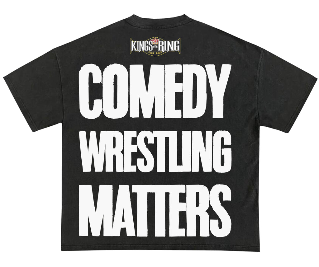 ‘Comedy Wrestling Matters’ Tee